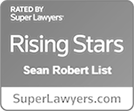 Rated by Super Lawyers | Rising Stars Sean Robert List | SuperLawyers.com