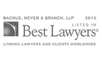 Backus, Meyer & Branch, LLP 2015 | Listed in Best Lawyers | Linking lawyers and Clients Worldwide